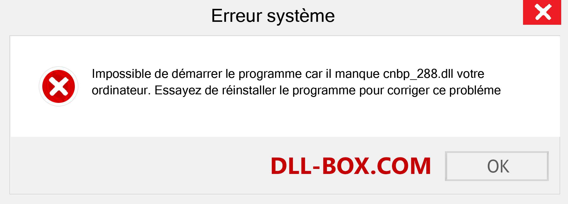 Le fichier cnbp_288.dll est manquant ?. Télécharger pour Windows 7, 8, 10 - Correction de l'erreur manquante cnbp_288 dll sur Windows, photos, images