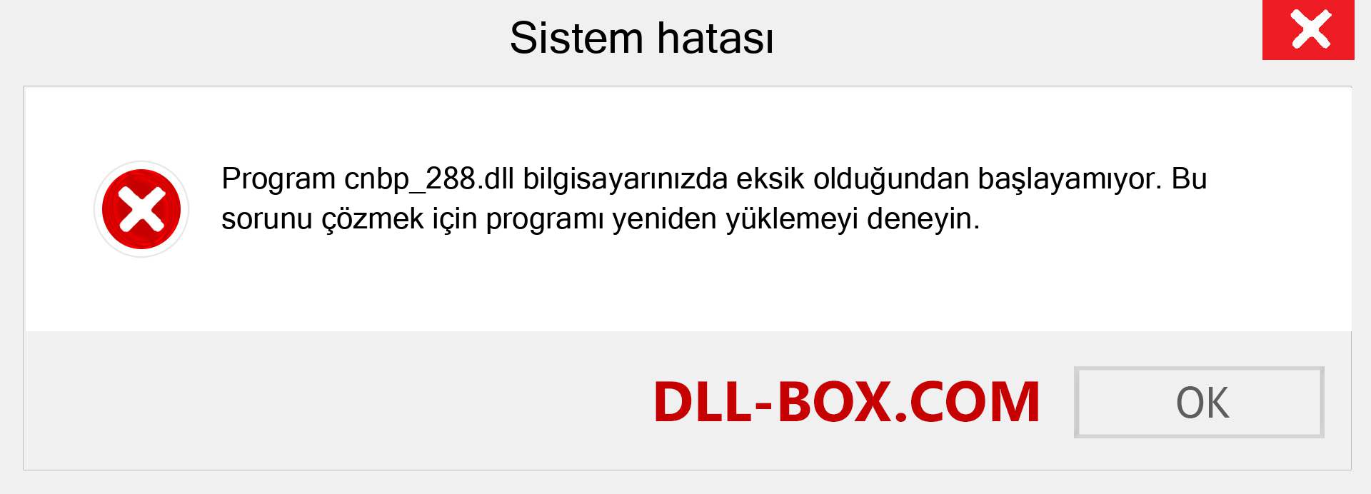 cnbp_288.dll dosyası eksik mi? Windows 7, 8, 10 için İndirin - Windows'ta cnbp_288 dll Eksik Hatasını Düzeltin, fotoğraflar, resimler